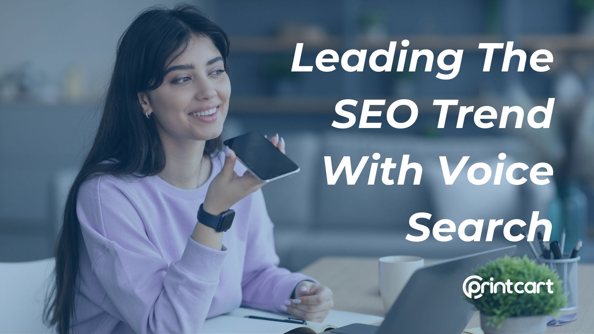 Leading The SEO Trend With Voice Search